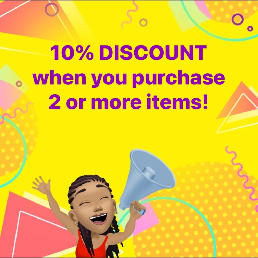 Purchase two or more items for a 10% discount.